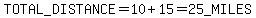 TOTAL_DISTANCE+=+10+%2B+15+=+25_MILES