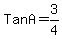 Tan+A+=+3%2F4