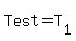 Test=T[1]
