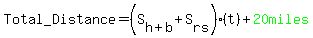 Total_Distance=%28S%5Bh%2Bb%5D%2BS%5Brs%5D%29%28t%29%2Bgreen%2820miles%29