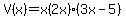 V%28x%29+=+x%282x%29%283x-5%29