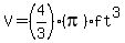 V=%284%2F3%29%2A%28pi%29ft%5E3