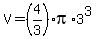 V=%284%2F3%29%2Api%2A3%5E3