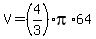 V=%284%2F3%29pi%2A64