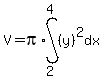 V=+pi%2Aint%28%28y%29%5E2%2C+dx%2C+2%2C+4+%29++