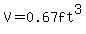 V=0.67ft^3