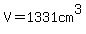 V=1331cm%5E3