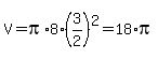 V=pi%2A8%2A%283%2F2%29%5E2=18%2Api%29