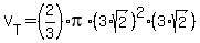 V%5BT%5D=%282%2F3%29pi%2A%283%2Asqrt%282%29%29%5E2%283%2Asqrt%282%29%29