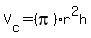 V[c] = (pi)r^2h