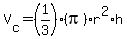 V%5Bc%5D+=+%281%2F3%29%28pi%29r%5E2%2Ah