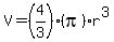 V = (4/3)(pi)r^3