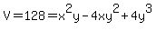 V+=+128+=+x%5E2y+-+4xy%5E2+%2B+4y%5E3