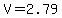 V = 2.79