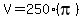 V+=+250%28pi%29