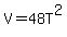 V = 48T^2