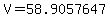 V+=+58.9057647