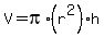 V+=+pi%2A%28r%5E2%29%2Ah