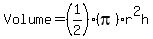 Volume+=+%281%2F2%29%28pi%29r%5E2h