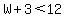 W%2B3+%3C+12+