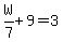 W%2F7%2B9=3