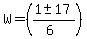 W=+%28%28%2B1+%2B-+17+%29%2F%286%29%29+