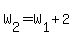 W[2]=W[1]+2