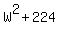 W%5E2+%2B+224