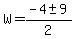 W+=+%28-4+%2B-+9%29%2F2+