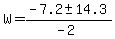 W+=+%28-7.2+%2B-+14.3%29%2F%28-2%29+