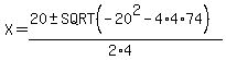 X=%2820%2B-SQRT%28-20%5E2-4%2A4%2A74%29%29%2F%282%2A4%29