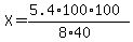 X=(5.4*100*100)/(8*40)