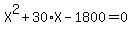 X%5E2%2B30%2AX+-1800+=+0