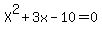 X%5E2%2B3x-10=0