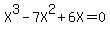 X%5E3-7X%5E2%2B6X=0