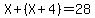 X+%2B+%28X+%2B+4%29+=+28