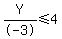 Y%2F-3+%3C=+4