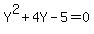 Y%5E2%2B4Y-5=0