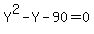 Y%5E2-Y-90=0