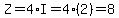 Z=4*I=4(2)=8