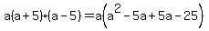 a%28a%2B5%29%28a-5%29=a%28a%5E2+-5a+%2B5a+-25%29