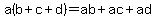 a%28b+%2B+c+%2B+d%29+=+ab+%2B+ac+%2B+ad