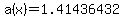 a(x) = 1.41436432