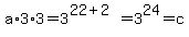a%2A3%2A3=3%5E%2822%2B2%29=3%5E24=c