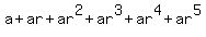 a%2Bar%2Bar%5E2%2Bar%5E3%2Bar%5E4%2Bar%5E5