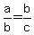 a/b = b/c