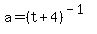 a=+%28t%2B4%29%5E%28-1%29