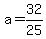 a=32%2F25