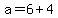 a=6%2B4