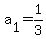 a[1]=1/3